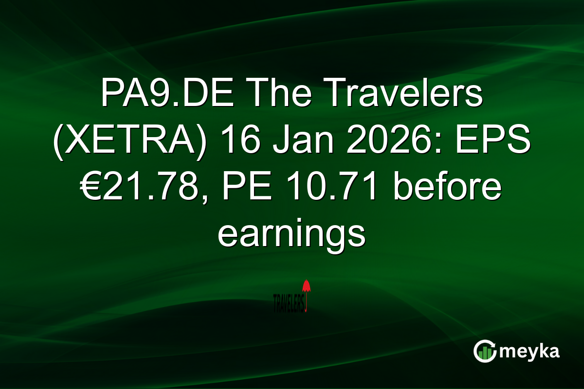 PA9.DE The Travelers (XETRA) 16 Jan 2026: EPS €21.78, PE 10.71 before earnings