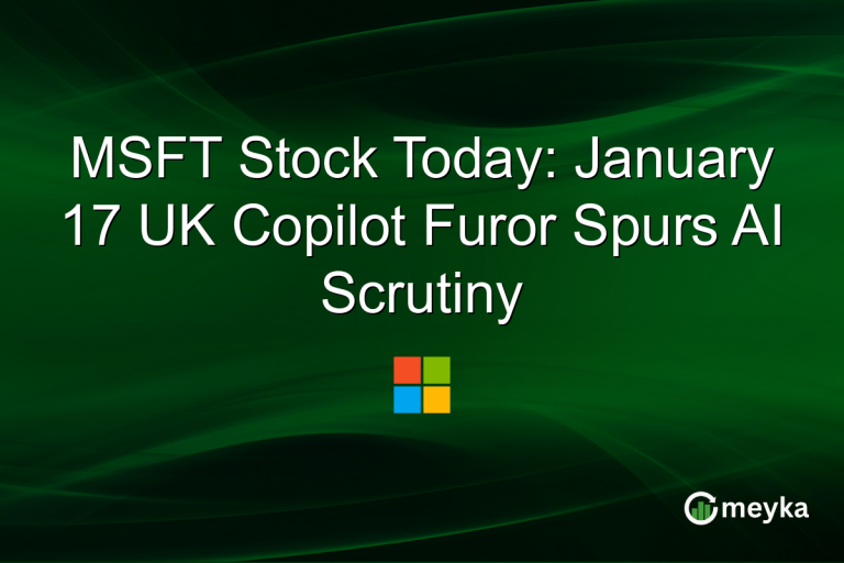 MSFT Stock Today: January 17 UK Copilot Furor Spurs AI Scrutiny