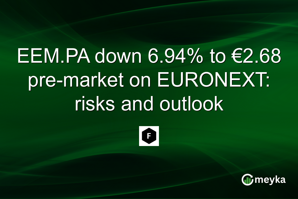 EEM.PA down 6.94% to €2.68 pre-market on EURONEXT: risks and outlook