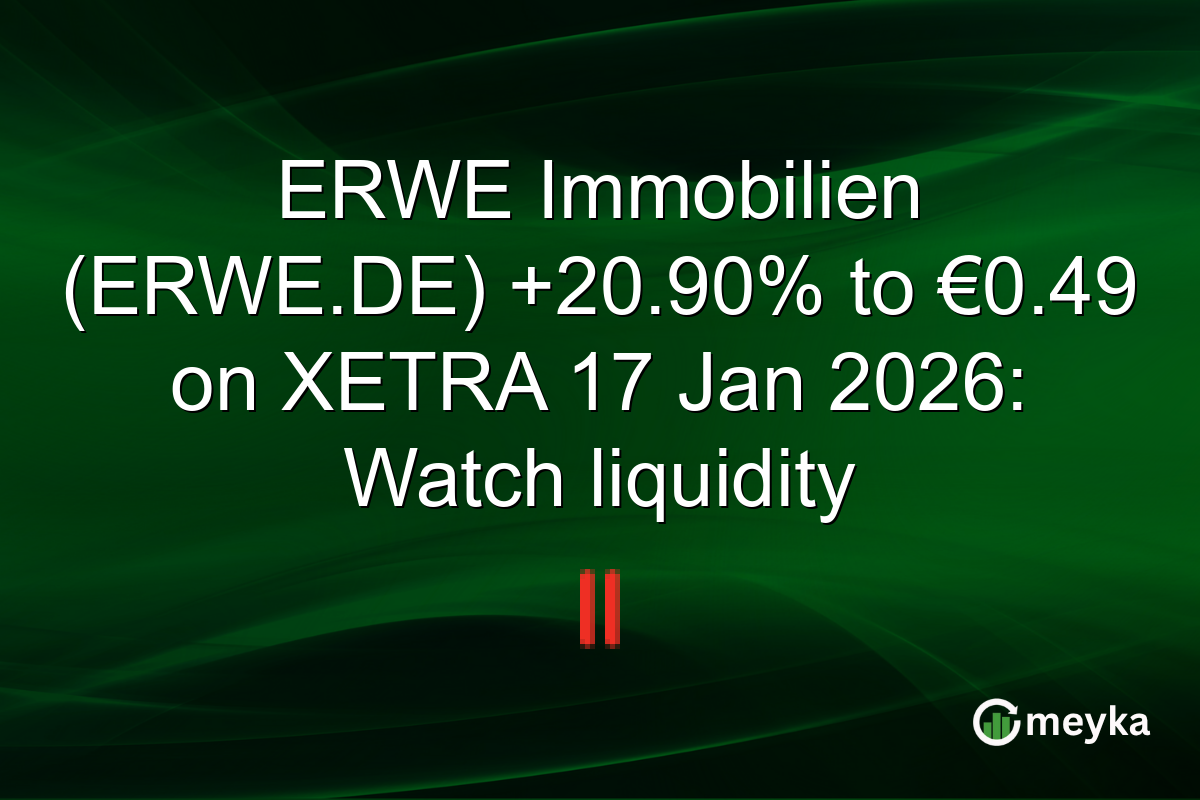 ERWE Immobilien (ERWE.DE) +20.90% to €0.49 on XETRA 17 Jan 2026: Watch liquidity