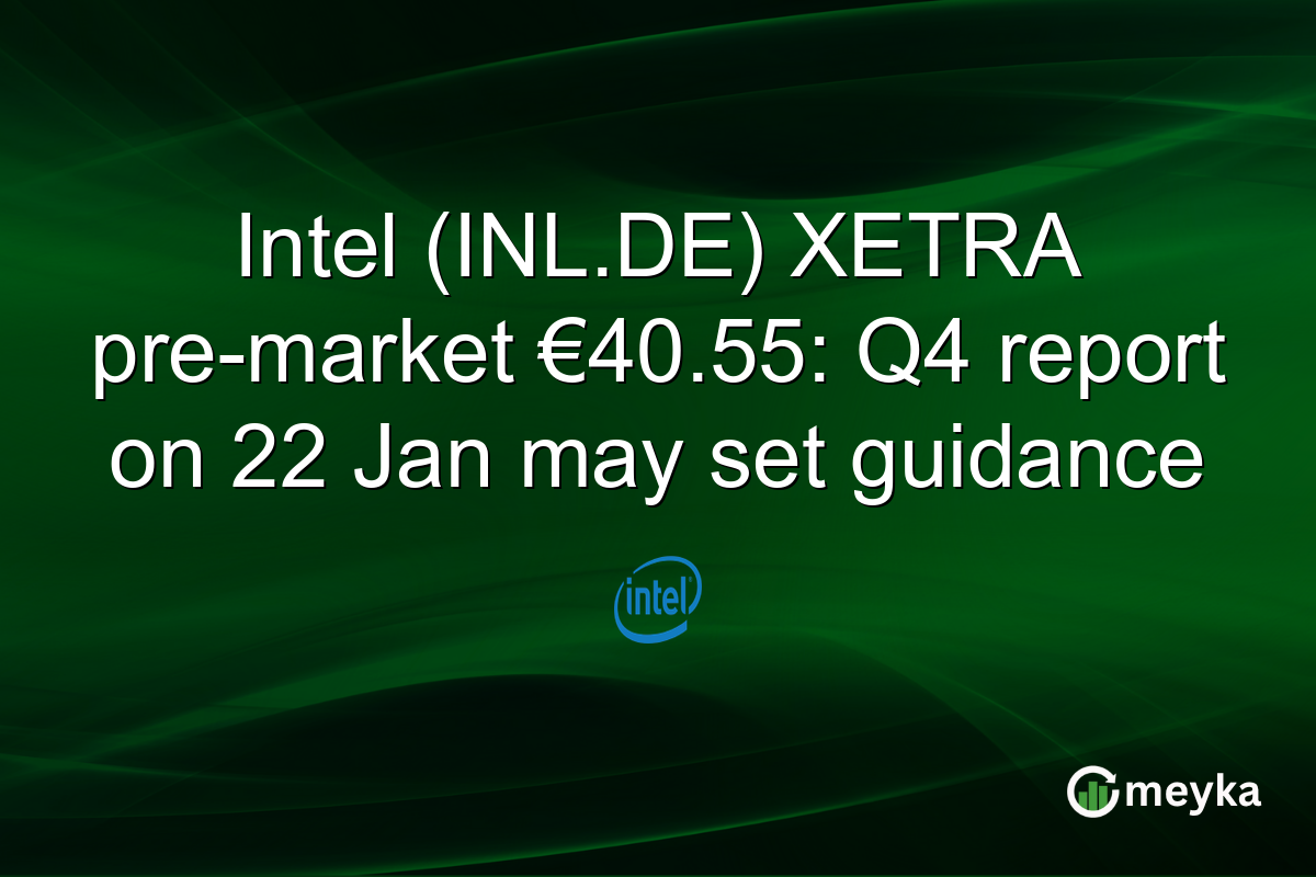Intel (INL.DE) XETRA pre-market €40.55: Q4 report on 22 Jan may set guidance