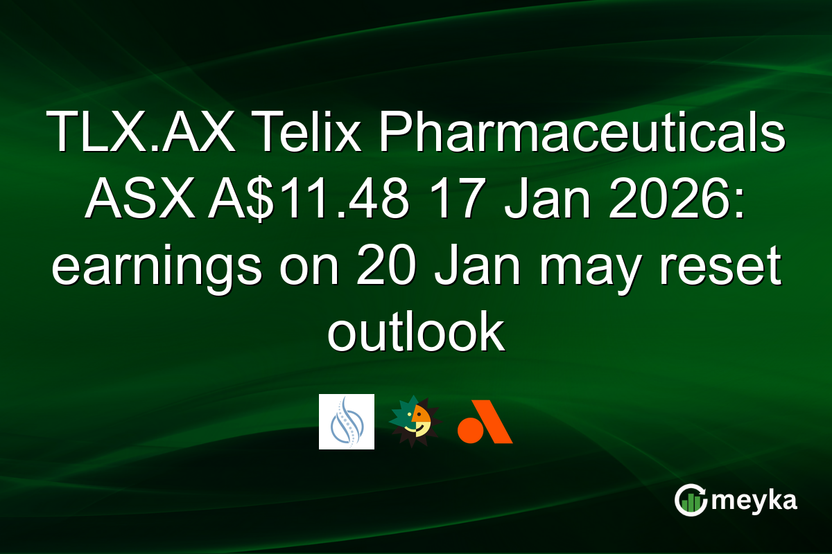 TLX.AX Telix Pharmaceuticals ASX A$11.48 17 Jan 2026: earnings on 20 Jan may reset outlook