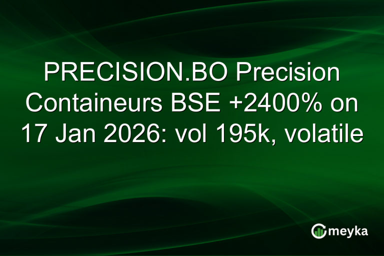PRECISION.BO Precision Containeurs BSE +2400% on 17 Jan 2026: vol 195k, volatile