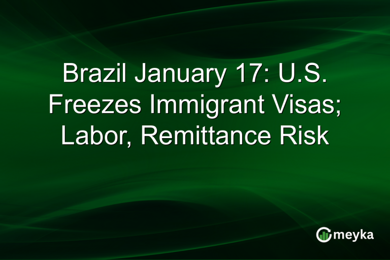 Brazil January 17: U.S. Freezes Immigrant Visas; Labor, Remittance Risk