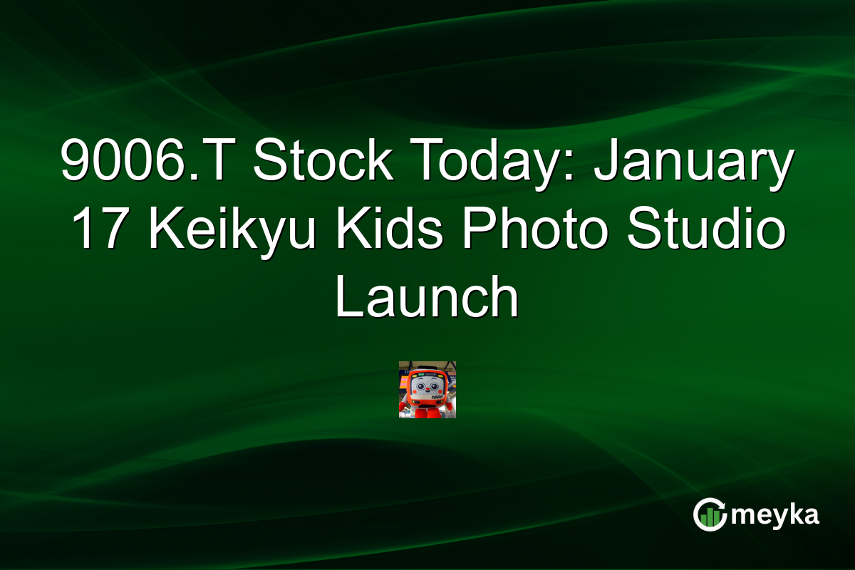 9006.T Stock Today: January 17 Keikyu Kids Photo Studio Launch