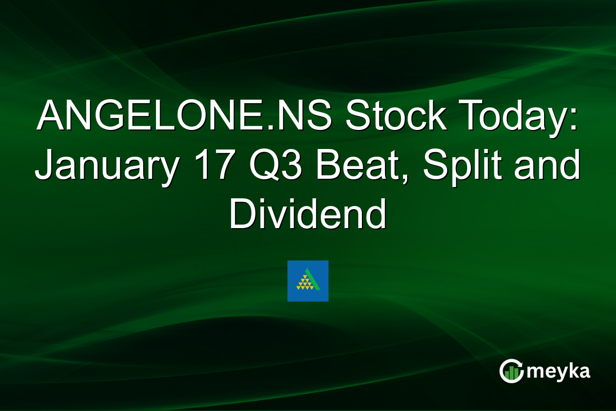 ANGELONE.NS Stock Today: January 17 Q3 Beat, Split and Dividend