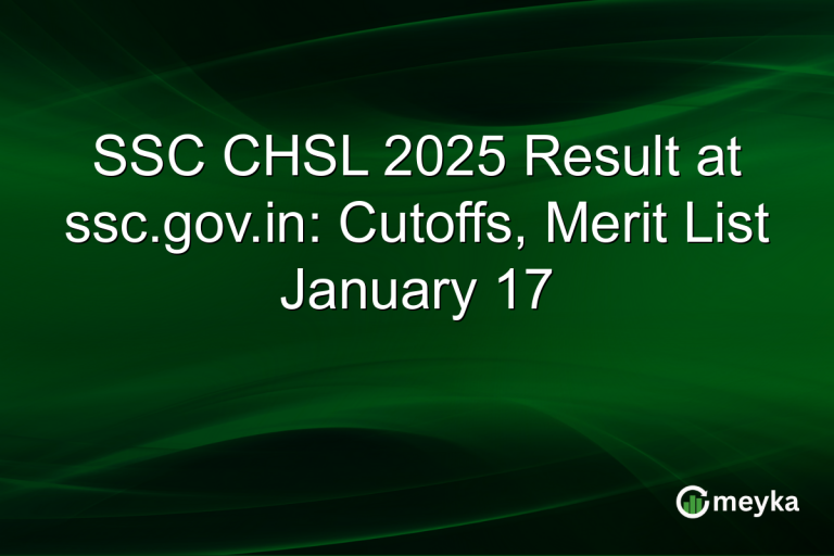 SSC CHSL 2025 Result at ssc.gov.in: Cutoffs, Merit List January 17