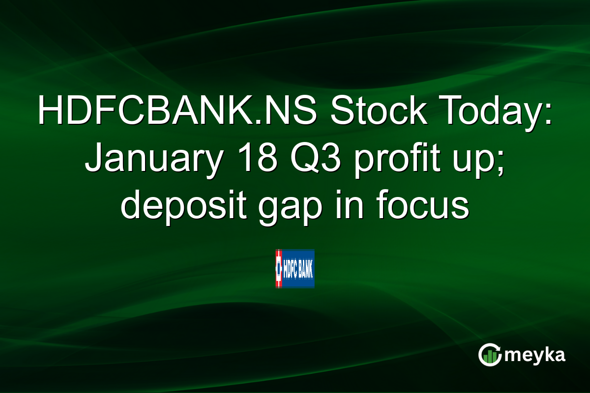 HDFCBANK.NS Stock Today: January 18 Q3 profit up; deposit gap in focus