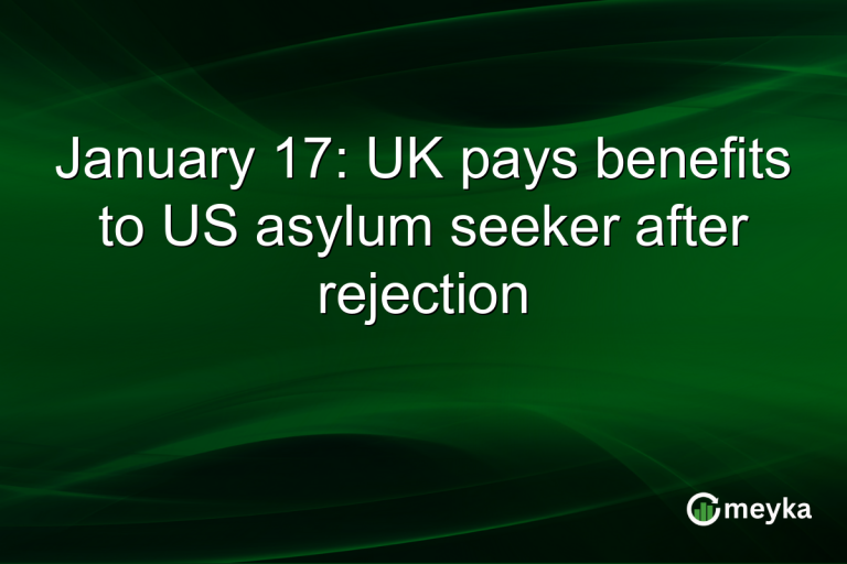 January 17: UK pays benefits to US asylum seeker after rejection