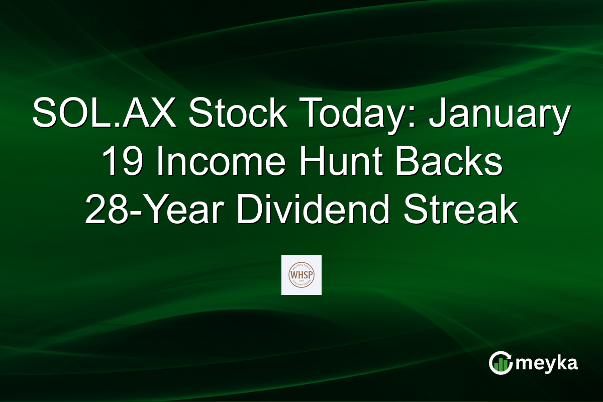 SOL.AX Stock Today: January 19 Income Hunt Backs 28-Year Dividend Streak