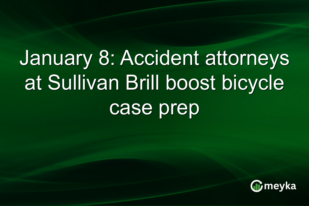 January 8: Accident attorneys at Sullivan Brill boost bicycle case prep