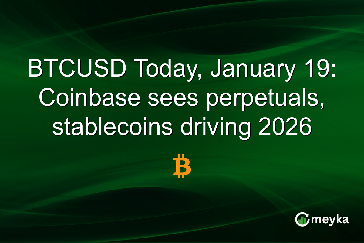 BTCUSD Today, January 19: Coinbase sees perpetuals, stablecoins driving 2026