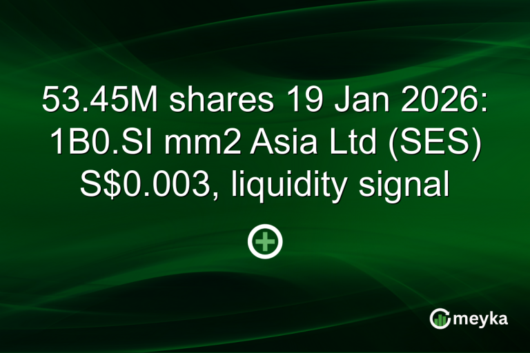 53.45M shares 19 Jan 2026: 1B0.SI mm2 Asia Ltd (SES) S$0.003, liquidity signal