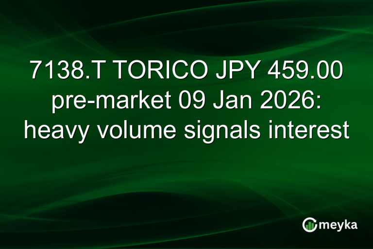 7138.T TORICO JPY 459.00 pre-market 09 Jan 2026: heavy volume signals interest