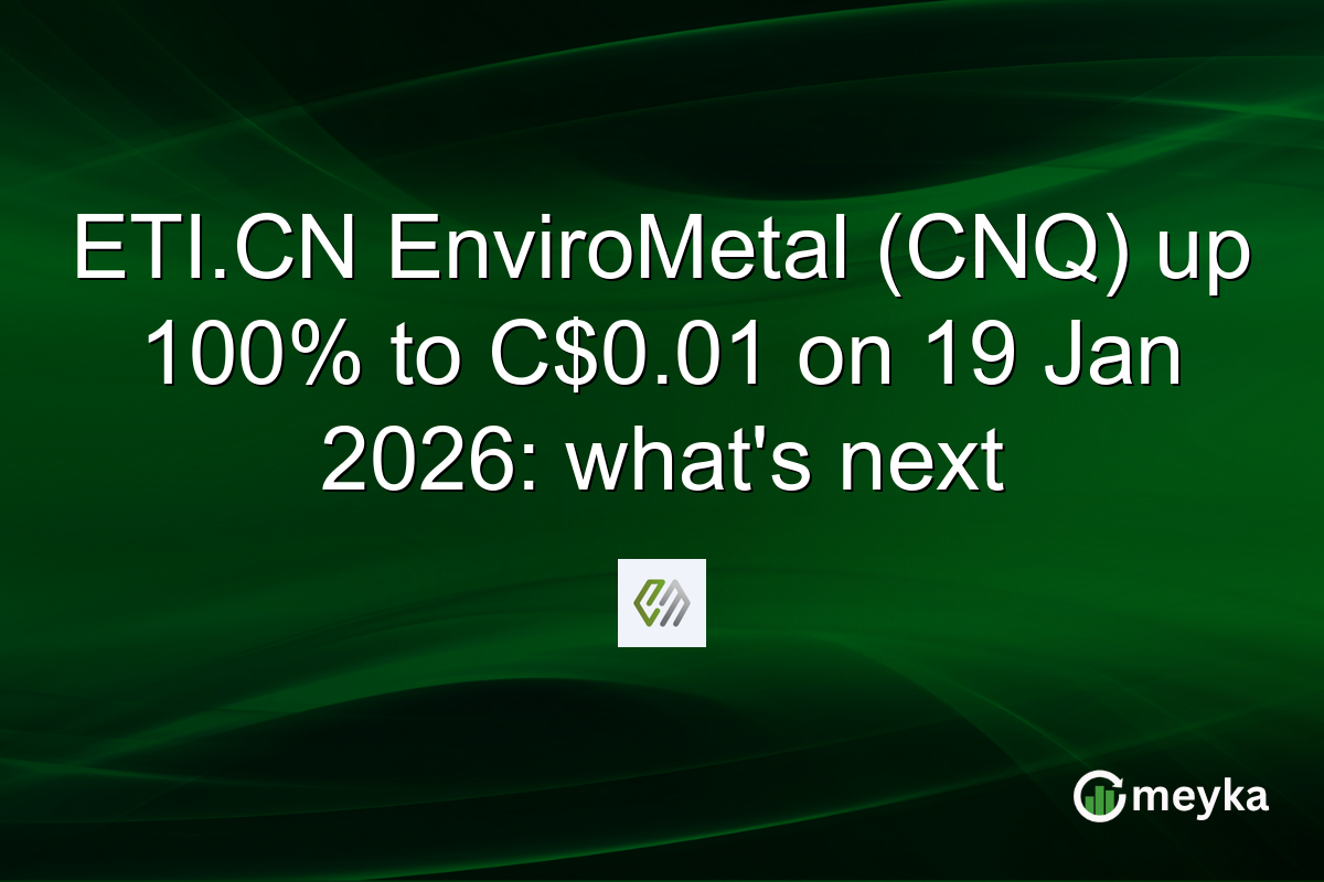 ETI.CN EnviroMetal (CNQ) up 100% to C$0.01 on 19 Jan 2026: what's next