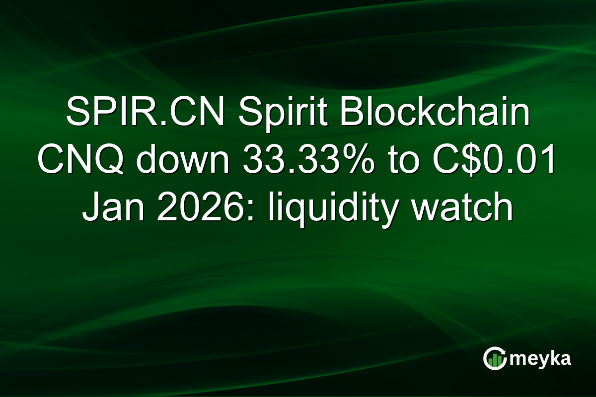 SPIR.CN Spirit Blockchain CNQ down 33.33% to C$0.01 Jan 2026: liquidity watch