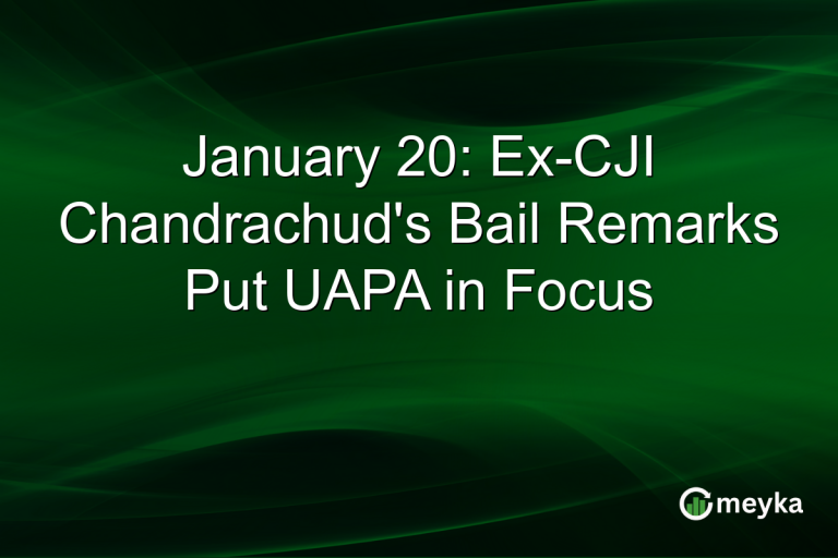 January 20: Ex-CJI Chandrachud's Bail Remarks Put UAPA in Focus
