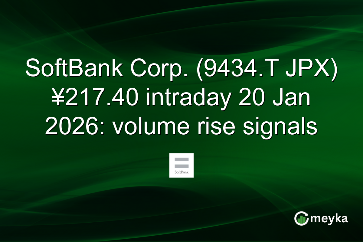 SoftBank Corp. (9434.T JPX) ¥217.40 intraday 20 Jan 2026: volume rise signals