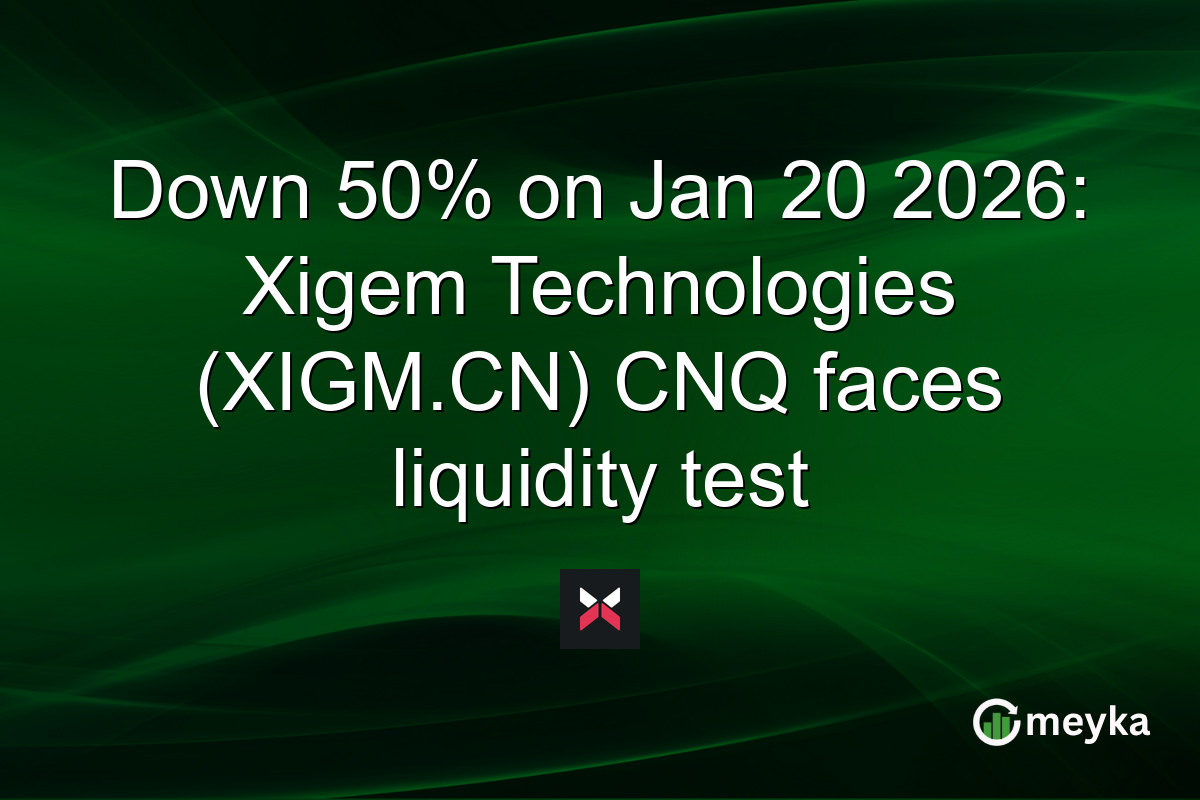 Down 50% on Jan 20 2026: Xigem Technologies (XIGM.CN) CNQ faces liquidity test