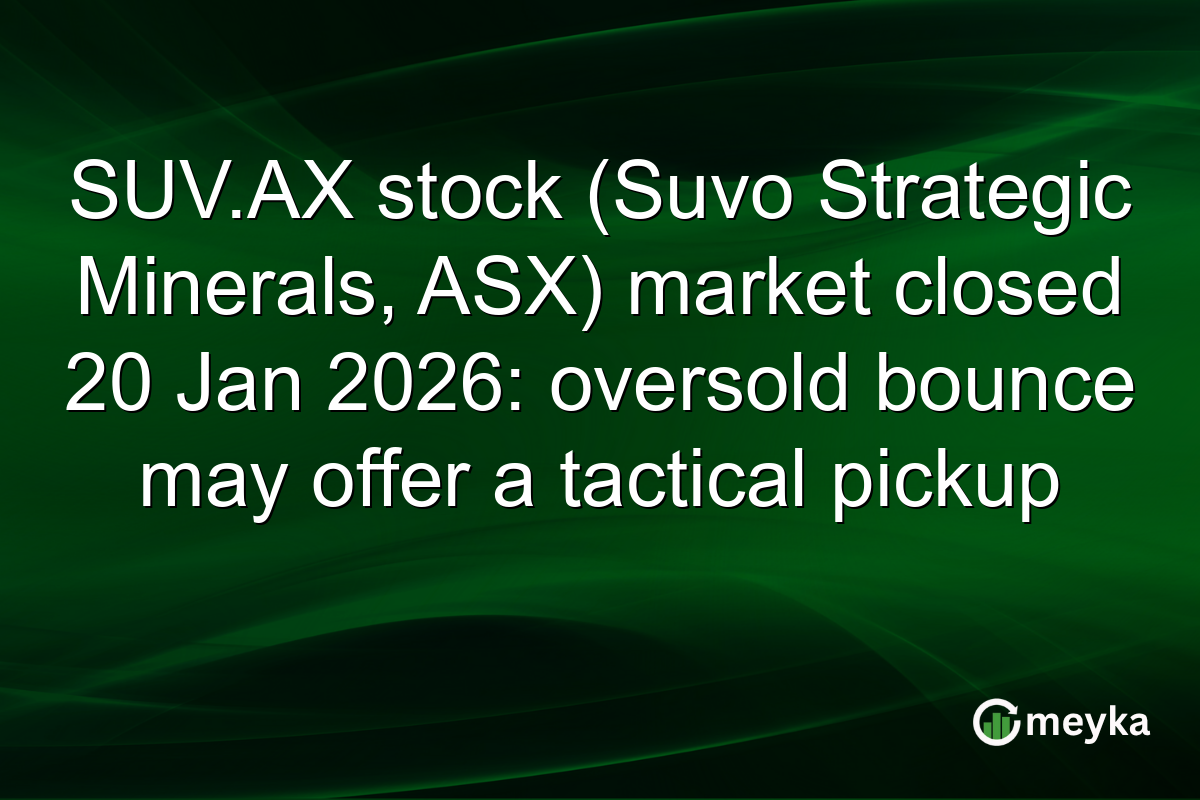 SUV.AX stock (Suvo Strategic Minerals, ASX) market closed 20 Jan 2026: oversold bounce may offer a tactical pickup