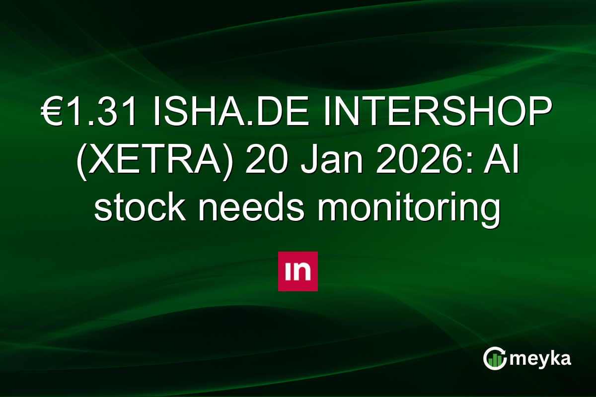 €1.31 ISHA.DE INTERSHOP (XETRA) 20 Jan 2026: AI stock needs monitoring