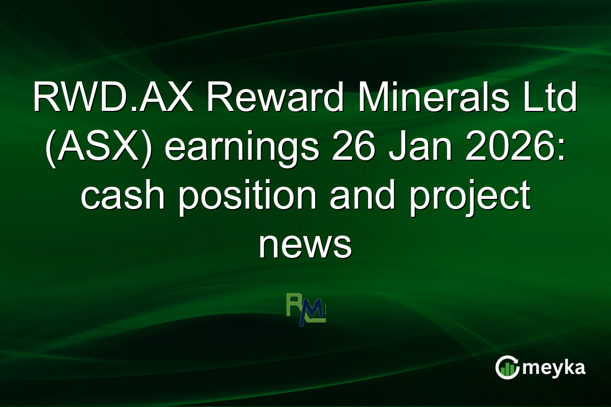 RWD.AX Reward Minerals Ltd (ASX) earnings 26 Jan 2026: cash position and project news
