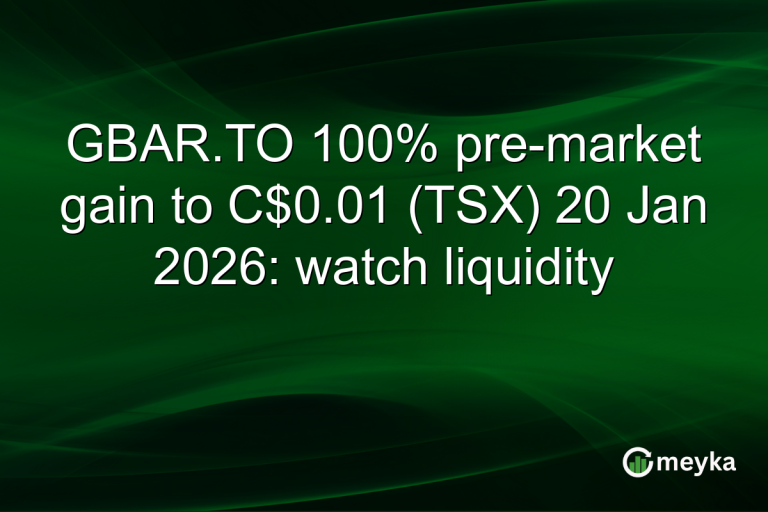 GBAR.TO 100% pre-market gain to C$0.01 (TSX) 20 Jan 2026: watch liquidity
