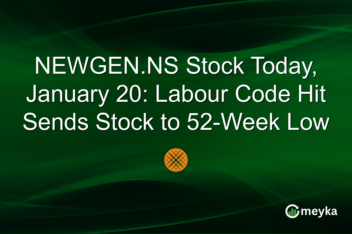 NEWGEN.NS Stock Today, January 20: Labour Code Hit Sends Stock to 52-Week Low