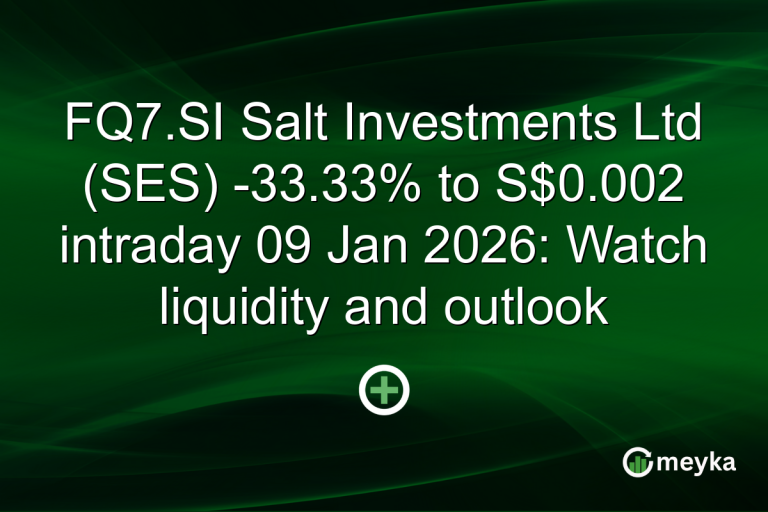 FQ7.SI Salt Investments Ltd (SES) -33.33% to S$0.002 intraday 09 Jan 2026: Watch liquidity and outlook