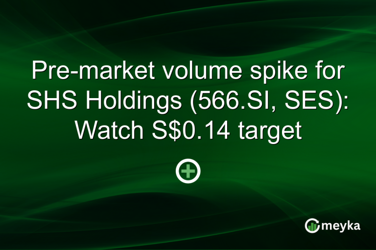Pre-market volume spike for SHS Holdings (566.SI, SES): Watch S$0.14 target