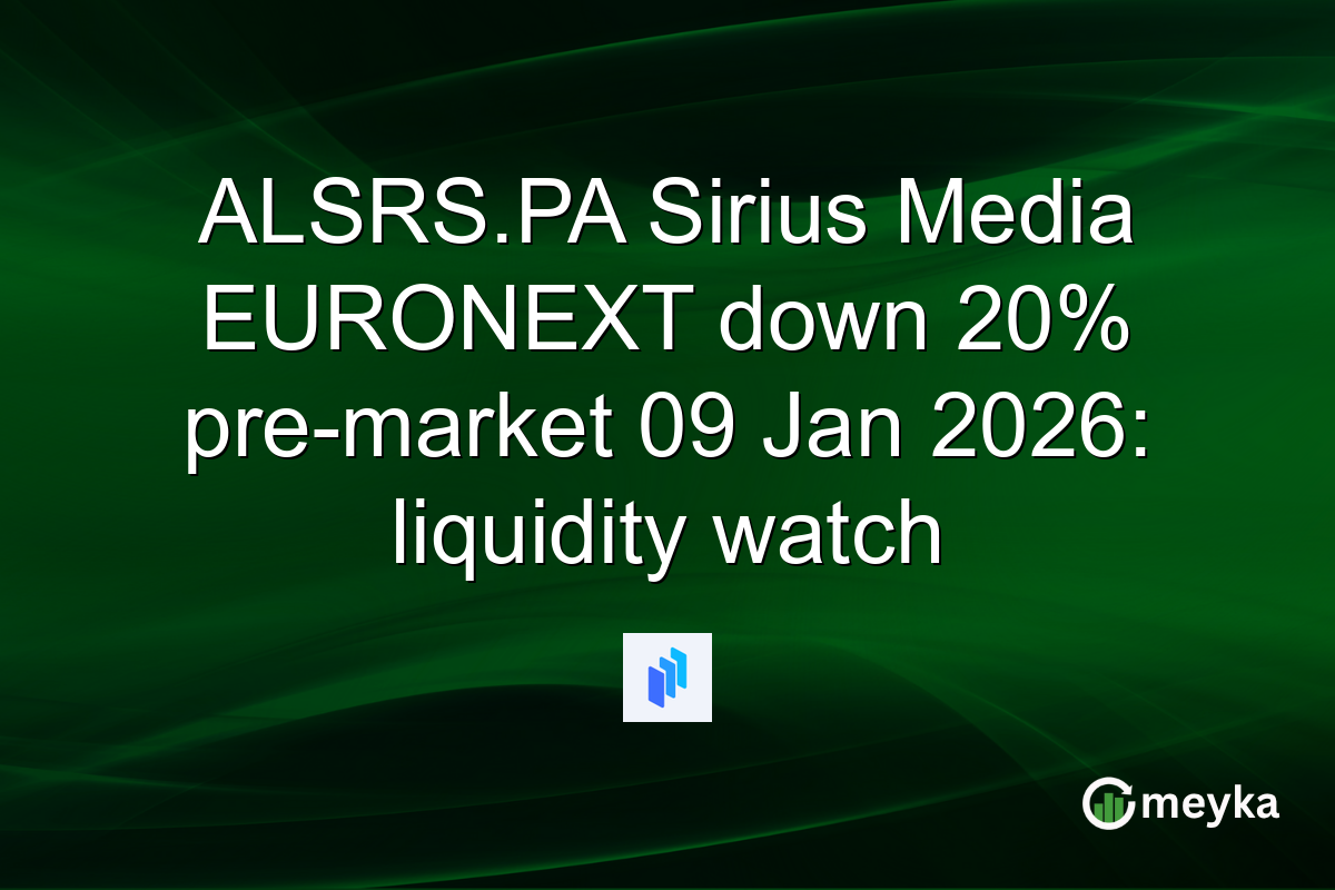 ALSRS.PA Sirius Media EURONEXT down 20% pre-market 09 Jan 2026: liquidity watch