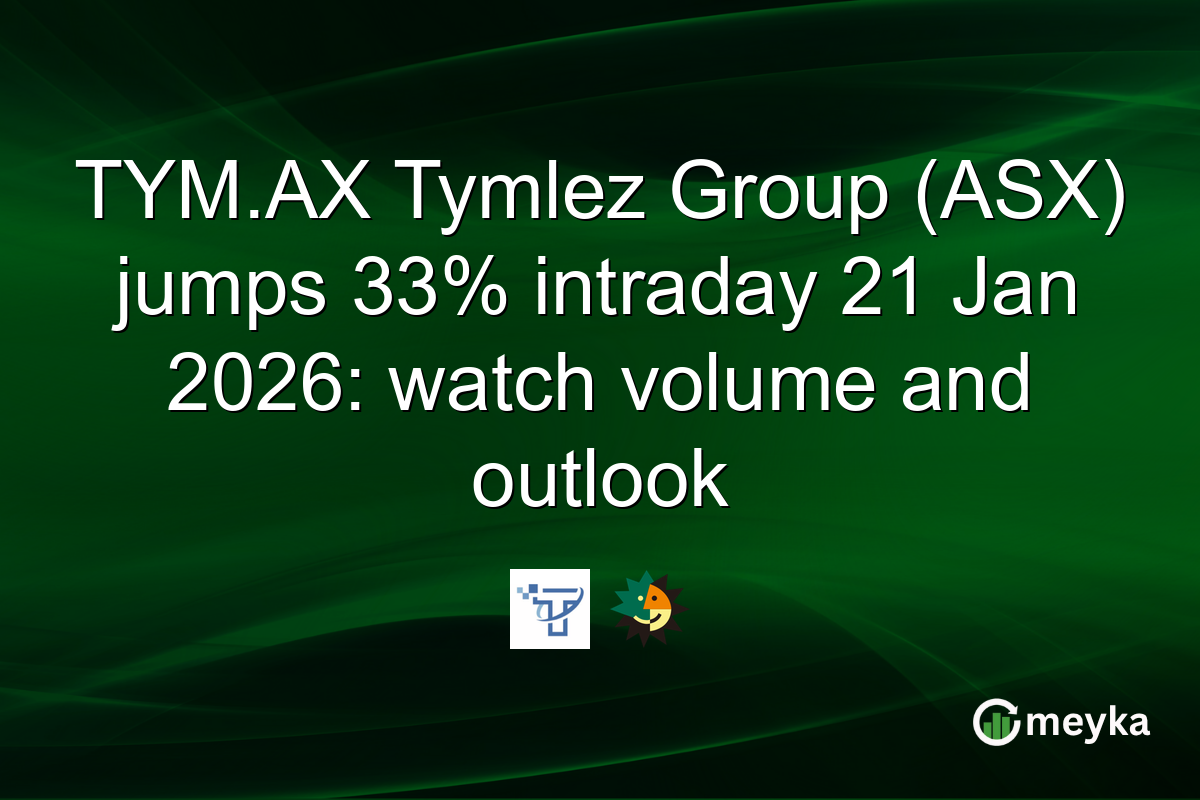 TYM.AX Tymlez Group (ASX) jumps 33% intraday 21 Jan 2026: watch volume and outlook