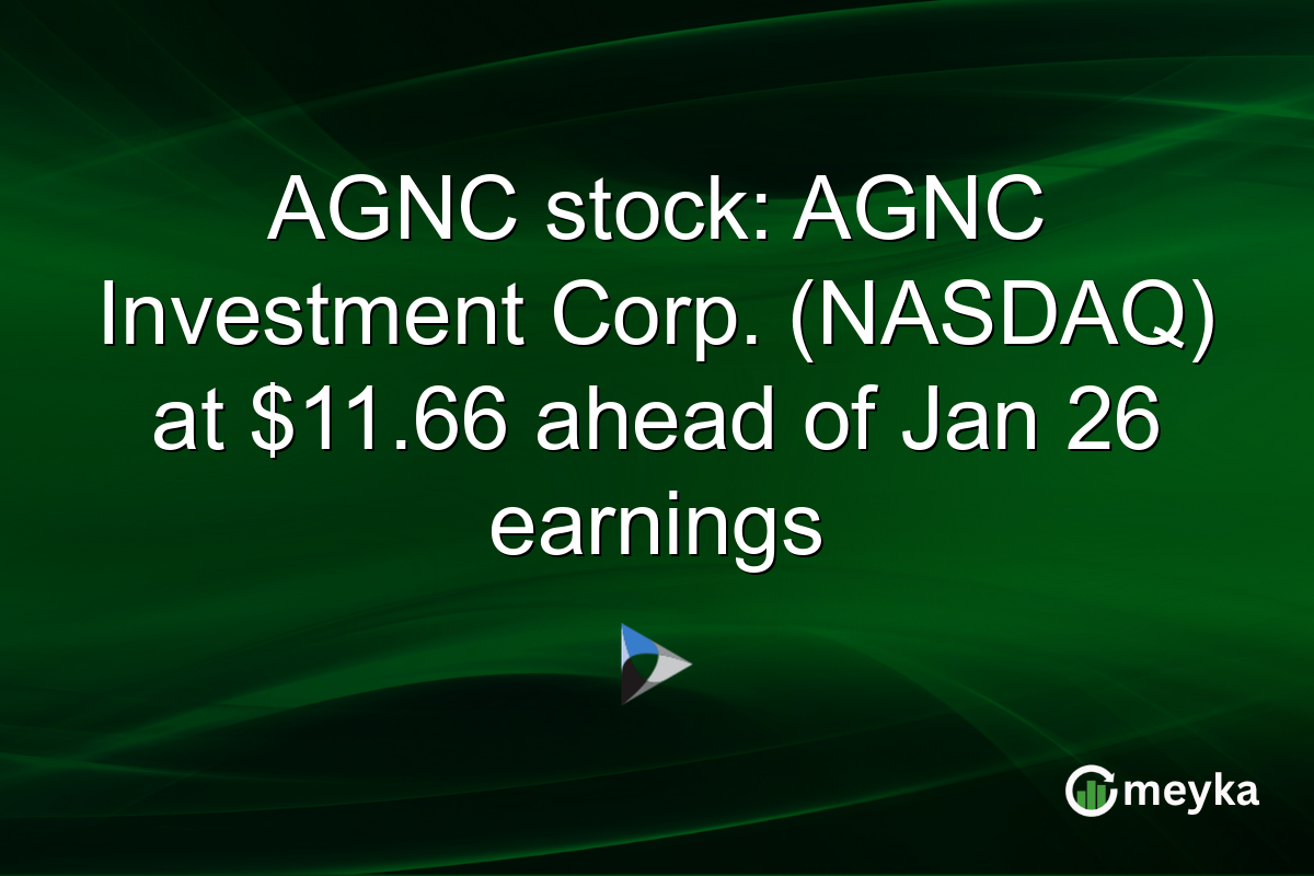 AGNC stock: AGNC Investment Corp. (NASDAQ) at $11.66 ahead of Jan 26 earnings