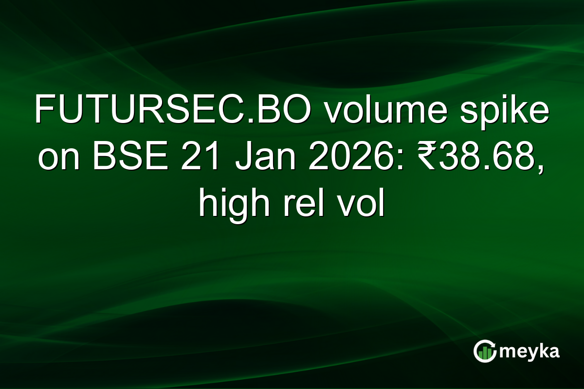 FUTURSEC.BO volume spike on BSE 21 Jan 2026: ₹38.68, high rel vol
