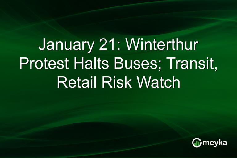 January 21: Winterthur Protest Halts Buses; Transit, Retail Risk Watch