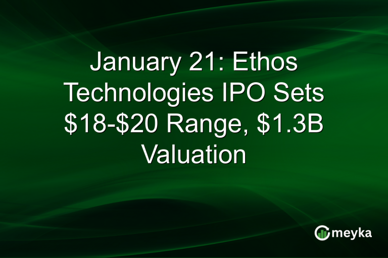 January 21: Ethos Technologies IPO Sets $18-$20 Range, $1.3B Valuation