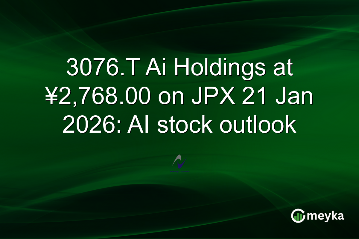 3076.T Ai Holdings at ¥2,768.00 on JPX 21 Jan 2026: AI stock outlook
