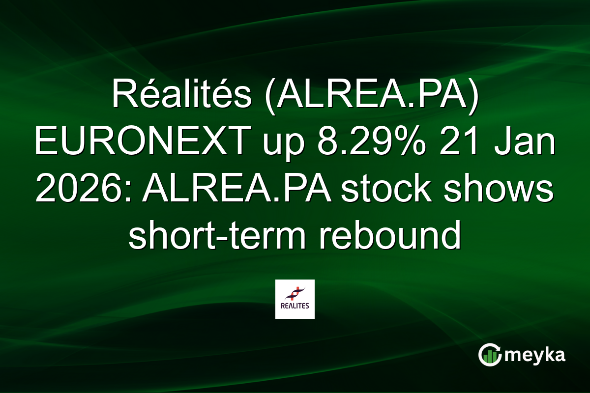 Réalités (ALREA.PA) EURONEXT up 8.29% 21 Jan 2026: ALREA.PA stock shows short-term rebound