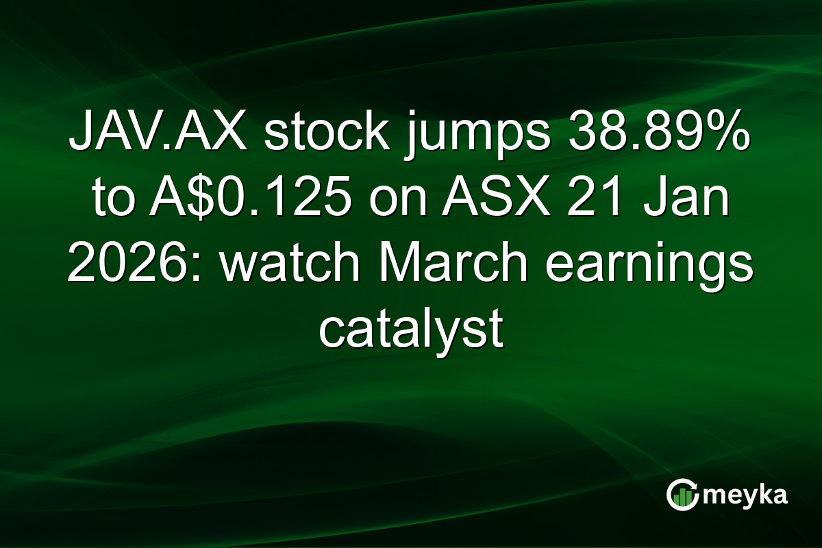 JAV.AX stock jumps 38.89% to A$0.125 on ASX 21 Jan 2026: watch March earnings catalyst