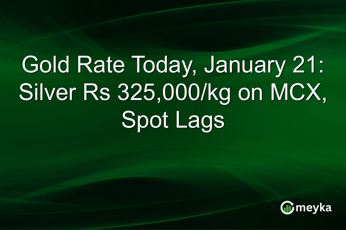 Gold Rate Today, January 21: Silver Rs 325,000/kg on MCX, Spot Lags