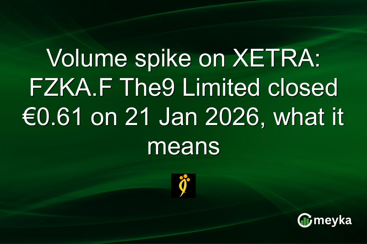 Volume spike on XETRA: FZKA.F The9 Limited closed €0.61 on 21 Jan 2026, what it means