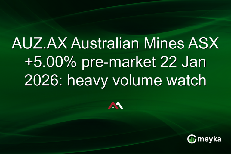AUZ.AX Australian Mines ASX +5.00% pre-market 22 Jan 2026: heavy volume watch