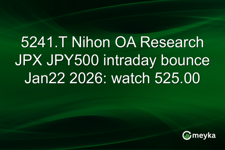 5241.T Nihon OA Research JPX JPY500 intraday bounce Jan22 2026: watch 525.00