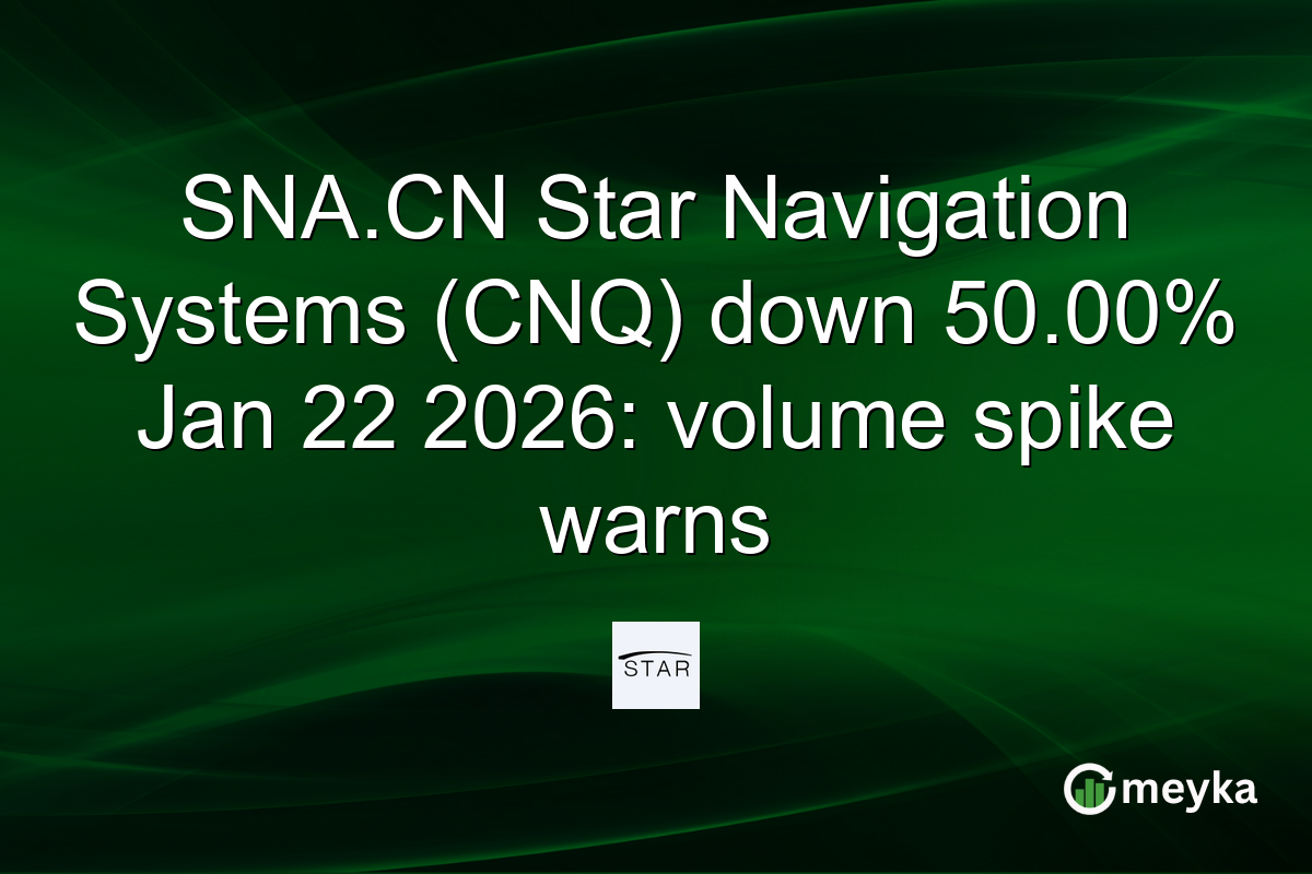 SNA.CN Star Navigation Systems (CNQ) down 50.00% Jan 22 2026: volume spike warns
