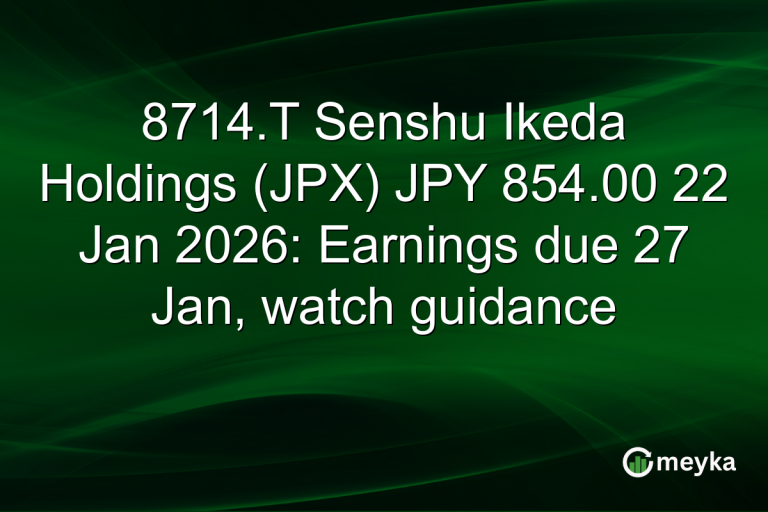 8714.T Senshu Ikeda Holdings (JPX) JPY 854.00 22 Jan 2026: Earnings due 27 Jan, watch guidance