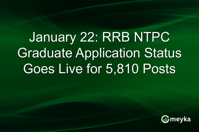 January 22: RRB NTPC Graduate Application Status Goes Live for 5,810 Posts