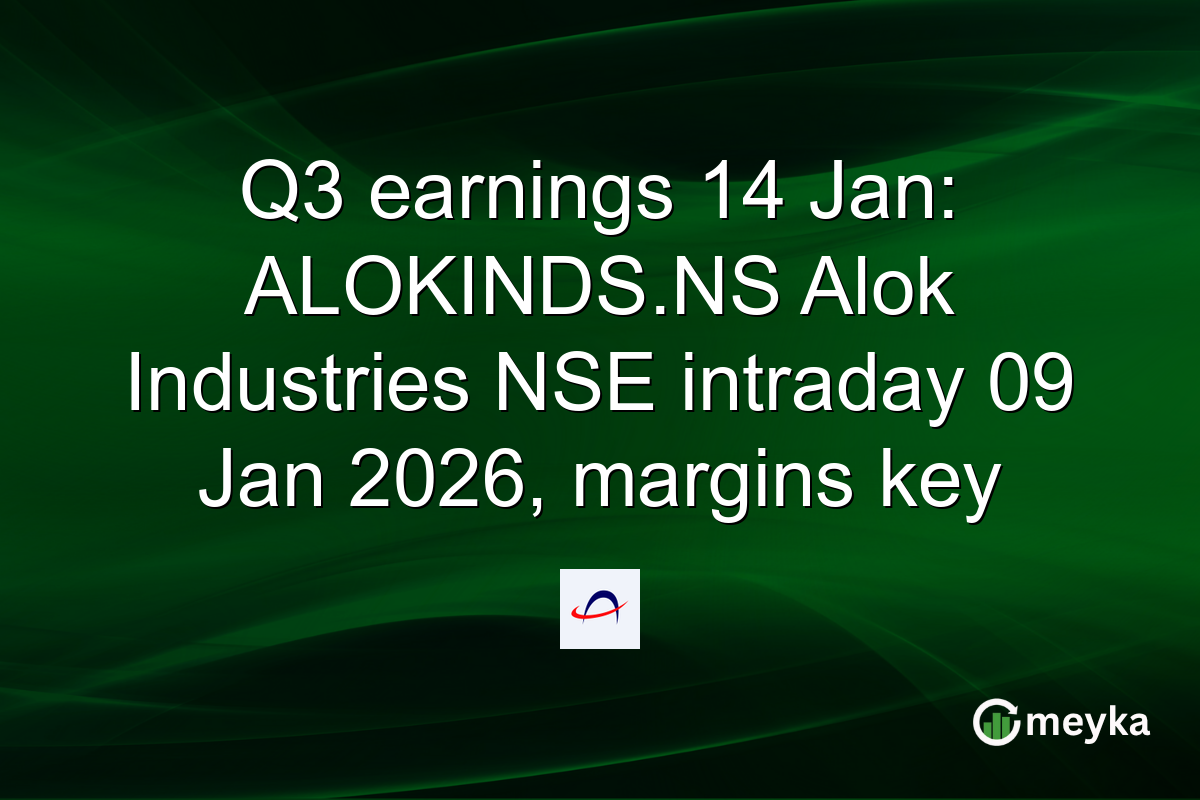 Q3 earnings 14 Jan: ALOKINDS.NS Alok Industries NSE intraday 09 Jan 2026, margins key