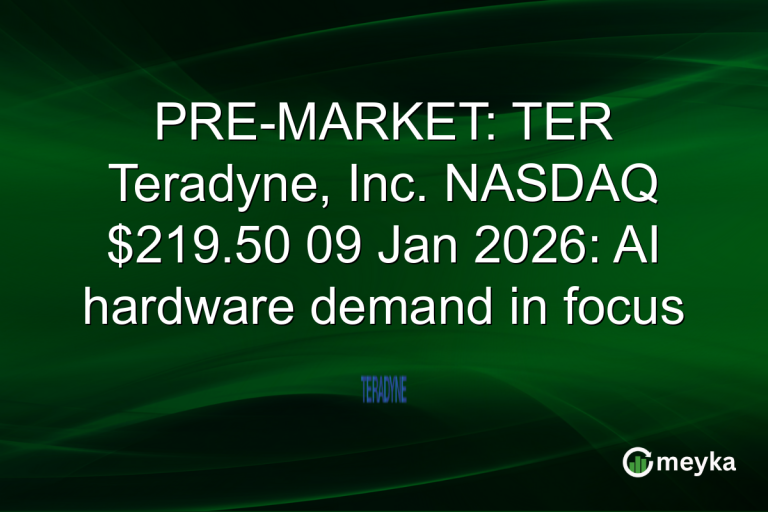 PRE-MARKET: TER Teradyne, Inc. NASDAQ $219.50 09 Jan 2026: AI hardware demand in focus
