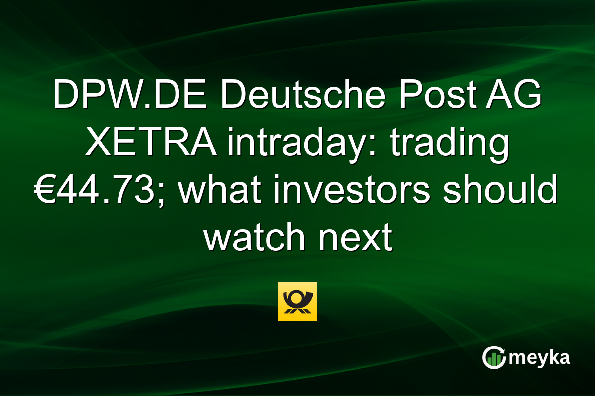 DPW.DE Deutsche Post AG XETRA intraday: trading €44.73; what investors should watch next