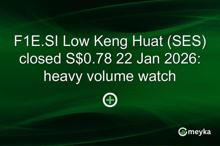 F1E.SI Low Keng Huat (SES) closed S$0.78 22 Jan 2026: heavy volume watch